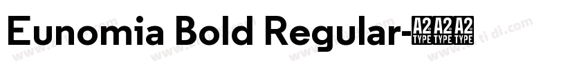 Eunomia Bold Regular字体转换